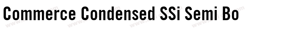 Commerce Condensed SSi Semi Bold Condensed Italic字体转换